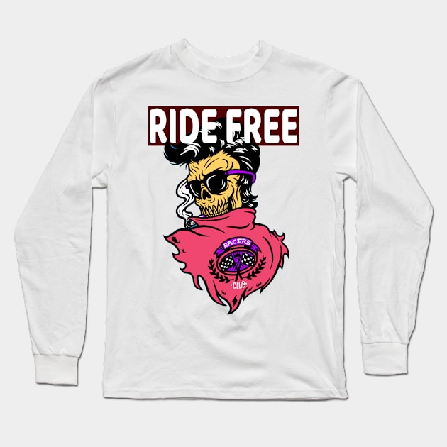 Ride Free Long Sleeve T-Shirt by ketankh